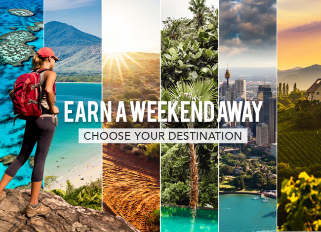 Earn a Weekend Away! *