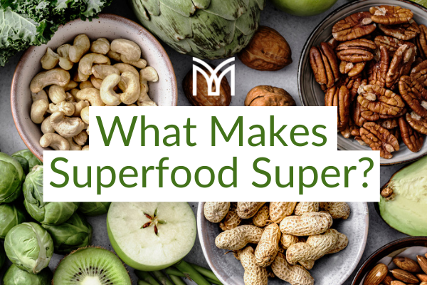 What Makes Superfood Super?